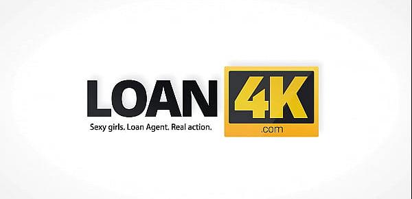  LOAN4K. Agent can give babe a loan if she will satisfy all his needs